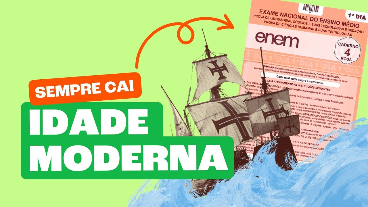 Idade Moderna | Vai Cair no Enem!