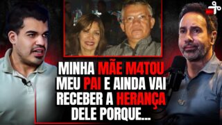 MINHA MÃE MATOU MEU PAI E VAI RECEBER HERANÇA DELE… O CRIME COMPENSA NO BRASIL? – DENIRSON PAES