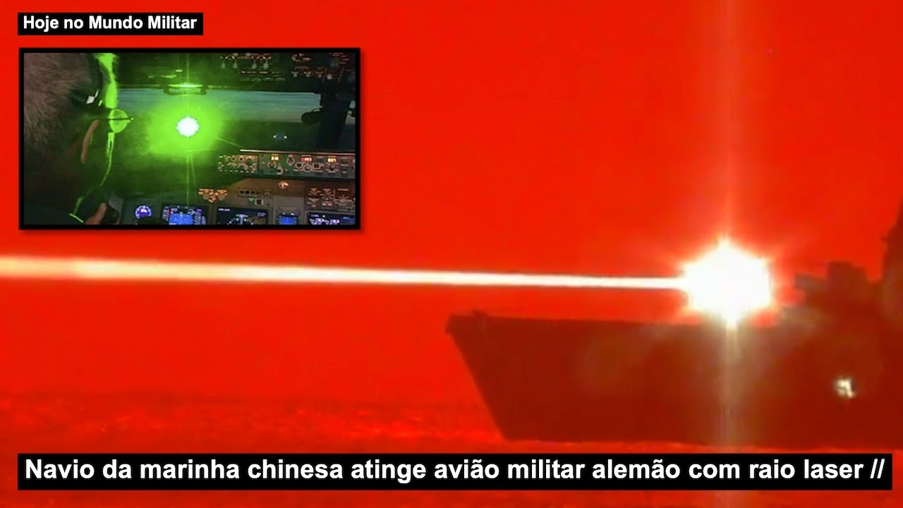 Navio da marinha chinesa atinge avião militar alemão com raio laser