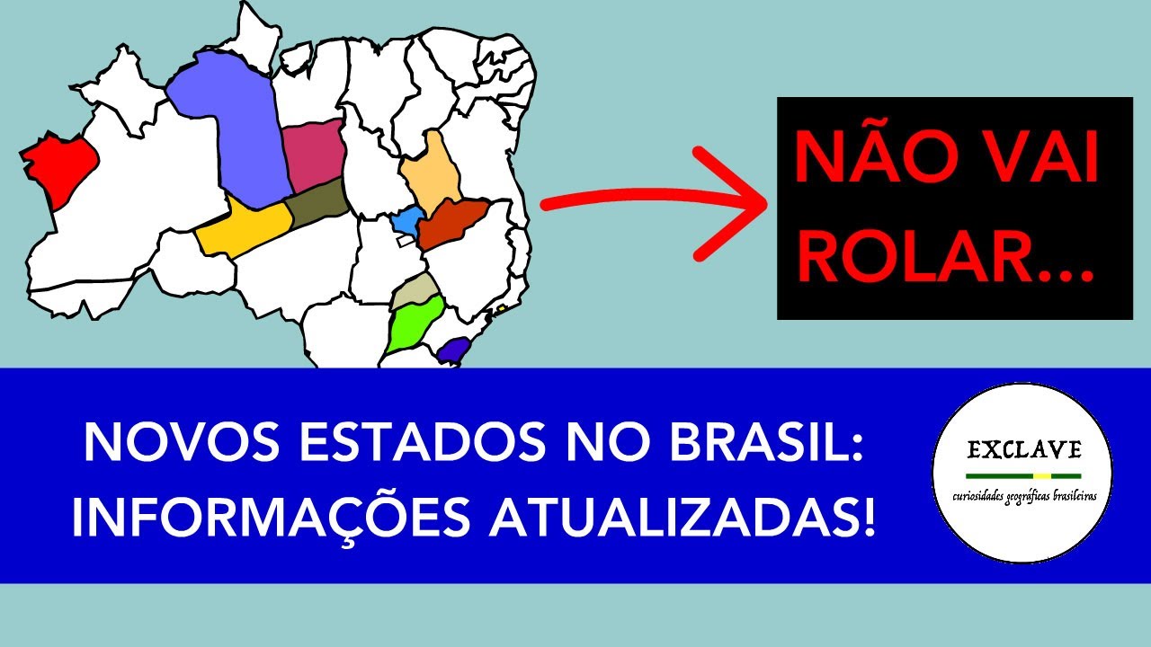 Novos estados no Brasil: informações atualizadas!