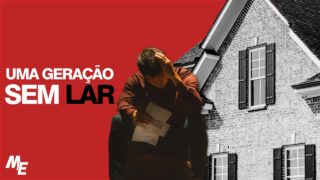 O Fim do Sonho da Casa Própria.