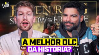 O QUE ACHAMOS de ELDEN RING: SHADOW OF THE ERDTREE! #flowgames
