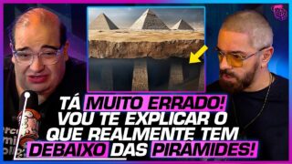 O QUE TEM DEBAIXO das PIRÂMIDES e as NOVAS DESCOBERTAS ARQUEOLÓGICAS – SERGIO SACANI e LUCAS