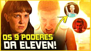 Os 9 Poderes MAIS ABSURDOS da Eleven em Stranger Things – Lista Completa e Surpreendente!