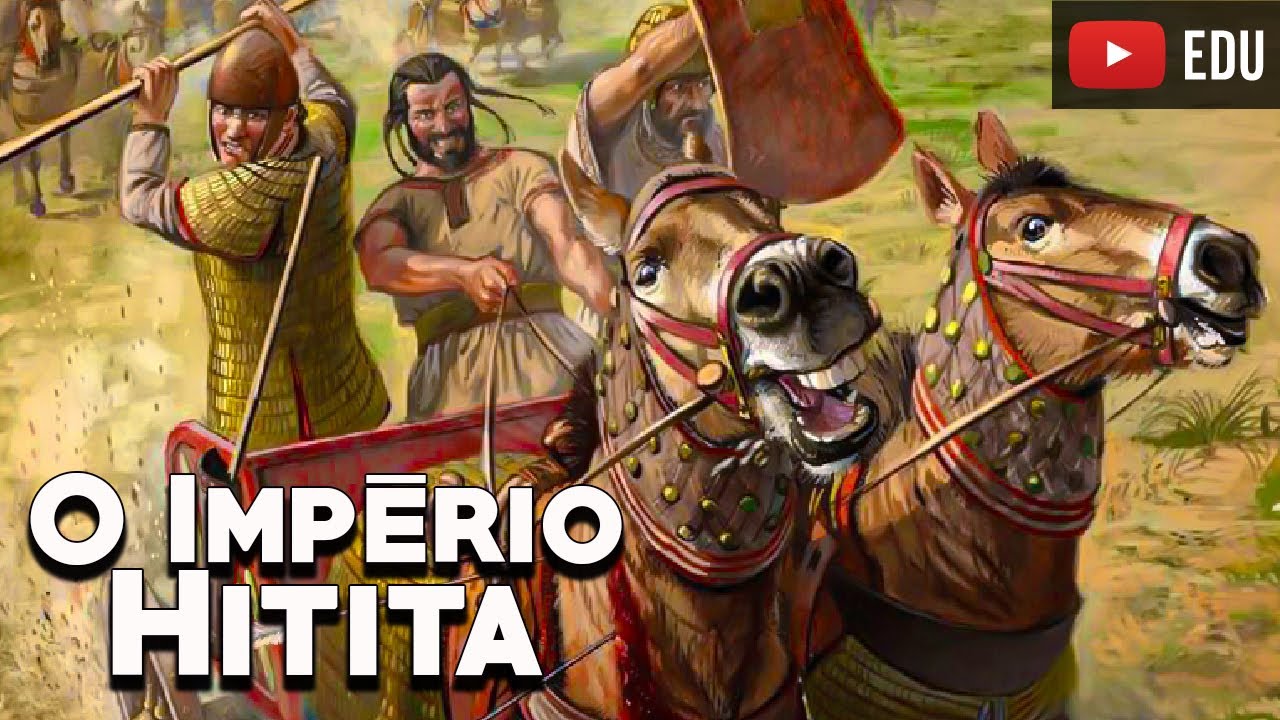 Os Hititas: O Grande Império Desaparecido – Grandes Civilizações da História – Foca na História