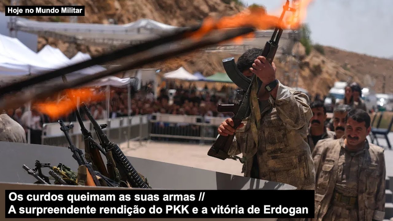 Os curdos queimam as suas armas – A surpreendente rendição do PKK e a vitória de Erdogan