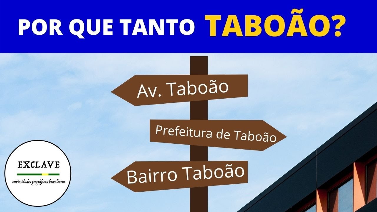 Por que tantos lugares se chamam TABOÃO?