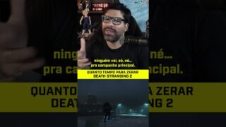 🏆 QUANTO TEMPO para ZERAR 100% DEATH STRANDING 2??