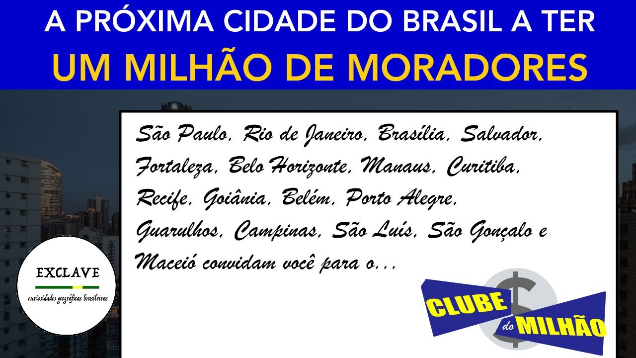 Qual a próxima cidade a ter 1 milhão de habitantes?