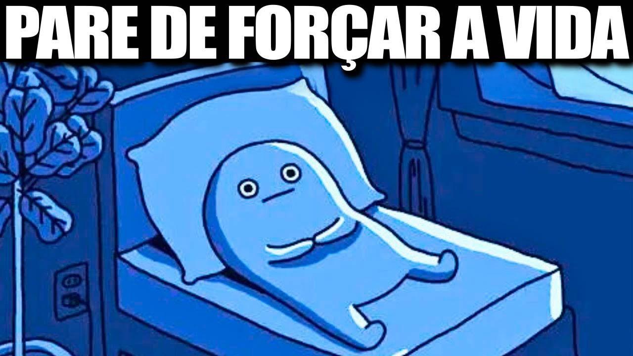 Quanto mais você força a vida, menos ela funciona (faça isso em vez disso)