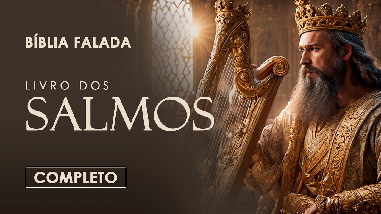 Salmos | Completo | Bíblia Falada (A Mensagem)