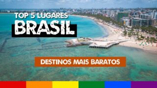 TOP 5 BRASIL: Lugares mais Baratos para Viajar no Brasil – Melhor Custo-Benefício