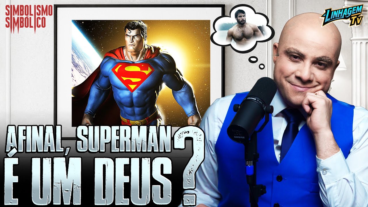 SUPERMAN É UM DEUS? | SIMBOLISMO SIMBÓLICO #02