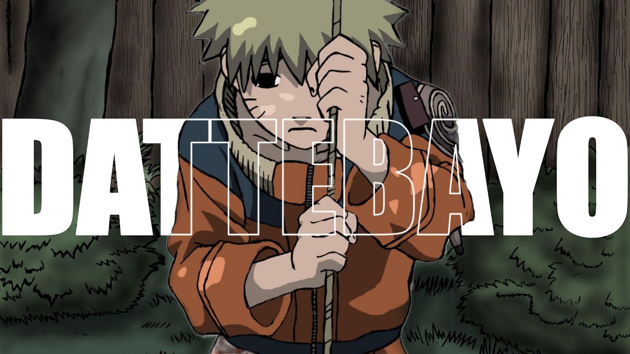 O que significa DATTEBAYO? O triste segredo por trás da fala favorita do NARUTO – Japonês com anime