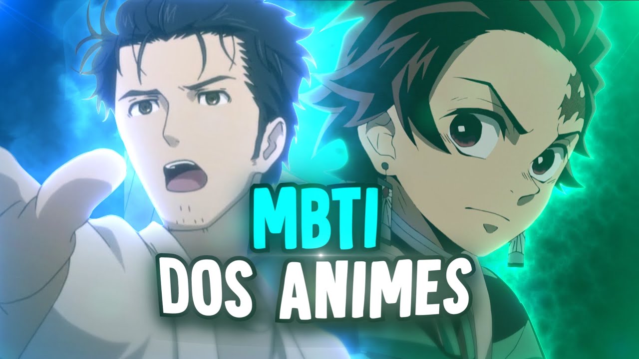 QUAIS ANIMES MAIS TE REPRESENTAM? [MBTI SENTINELAS]
