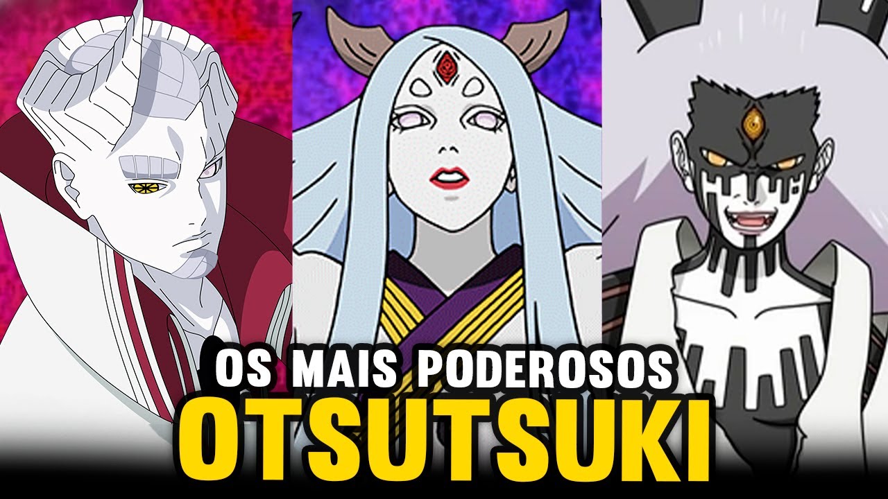 OS 10 OTSUTSUKIS MAIS PODEROSOS DE NARUTO