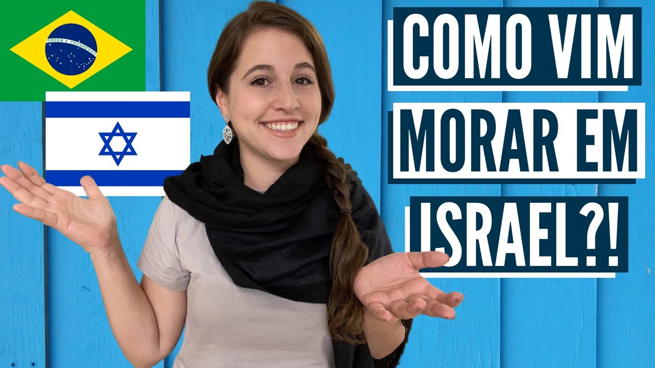 MINHA HISTORIA – Como vim morar em Israel? Uma Brasileira em Israel!