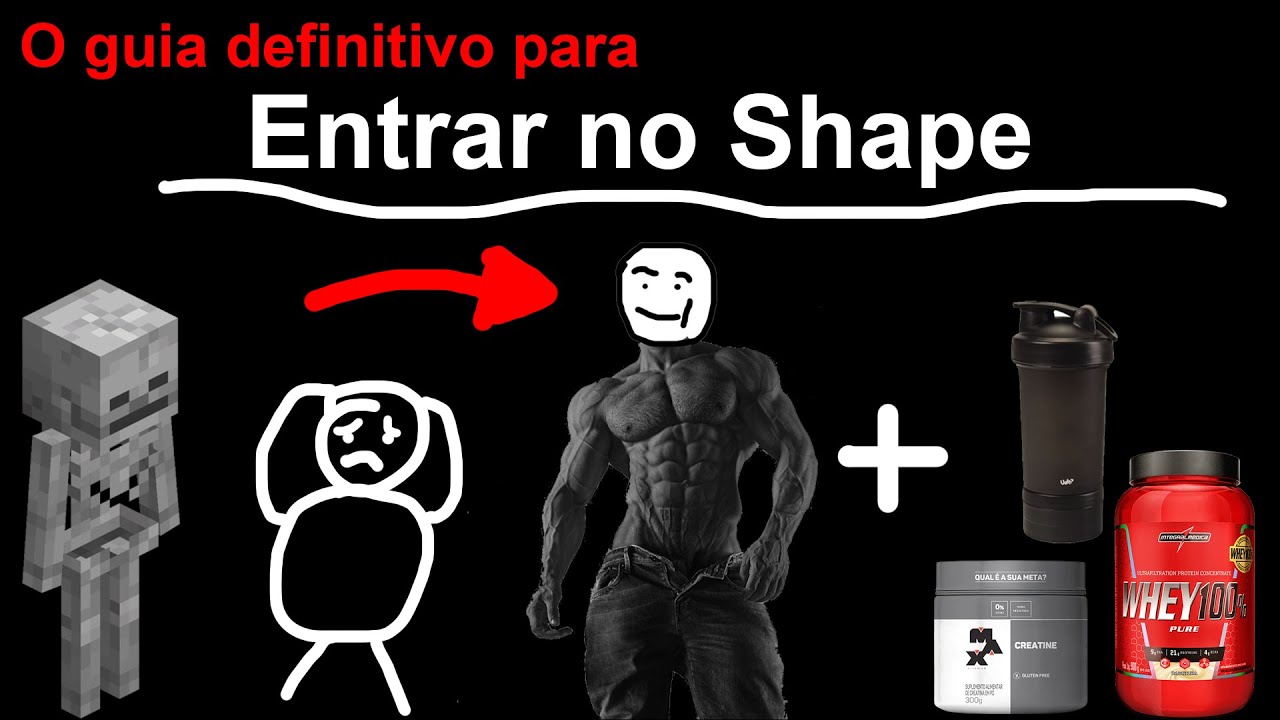 O Guia DEFINITIVO para ENTRAR NO SHAPE