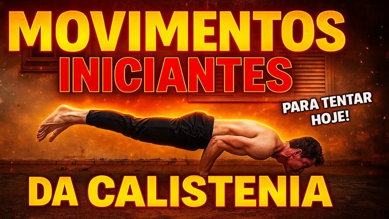 3 MOVIMENTOS INICIANTES DE CALISTENIA PARA IMPRESSIONAR GERAL!