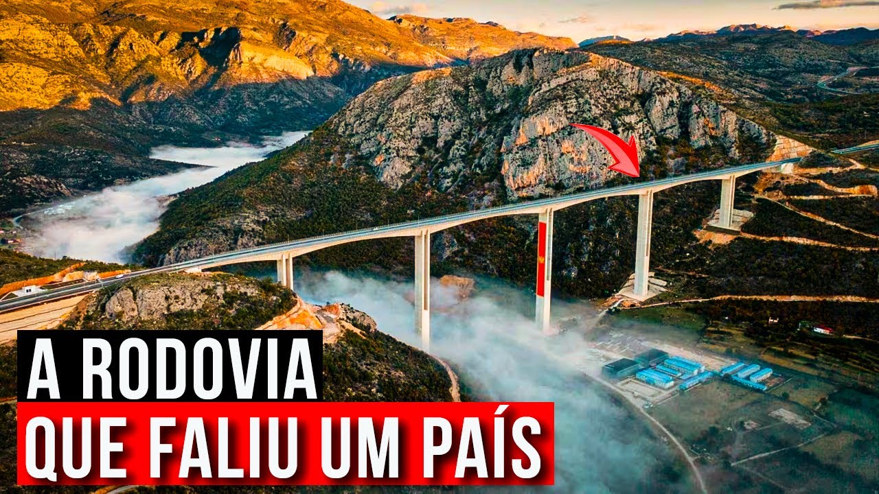 🚧 Conheça a Rodovia que AFUNDOU um País | Montenegro Corre Sério Risco de ser TOMADO pela CHINA