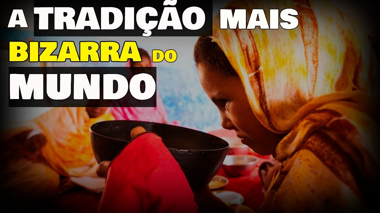 INSANO⛔️ Por que a MAURITÂNIA possui FAZENDAS para ENGORDAR mulheres? 🤮🤢