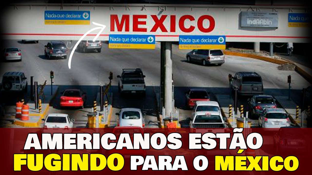 🤔Por que os AMERICANOS estão FUGINDO para o México?🇲🇽