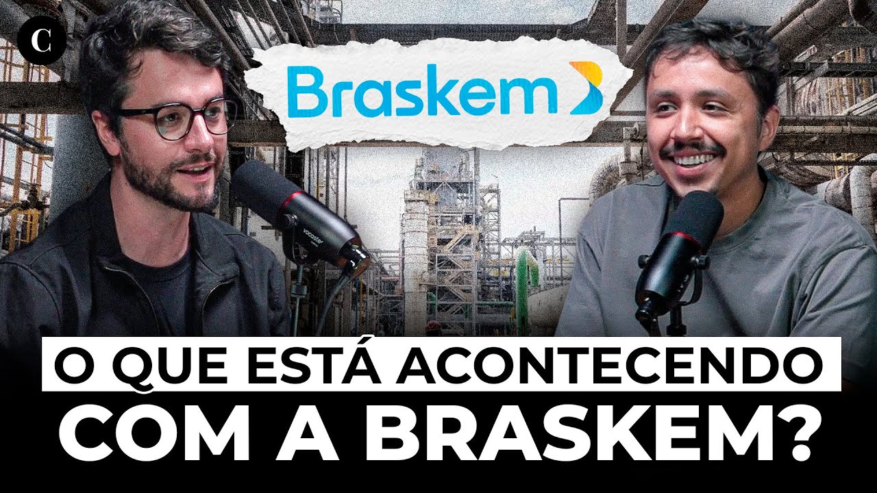 Por que as Ações da BRASKEM estão DESPENCANDO?
