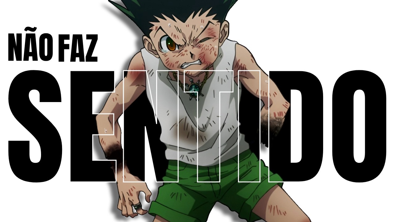 Os Furos de Roteiro Mais Absurdos de Hunter x Hunter